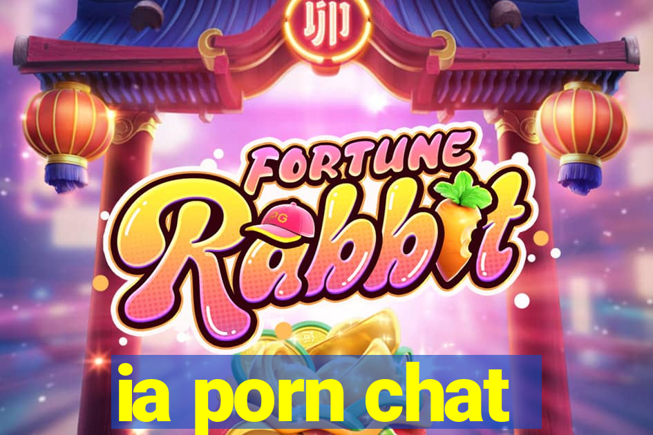 ia porn chat